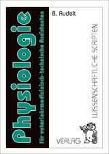 Physiologie für veterinärmedizinisch-technische Assistenten - B. Rudelt