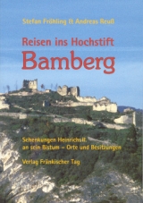 Reisen ins Hochstift Bamberg - Stefan Fr&ouml;hling, Andreas Reuss