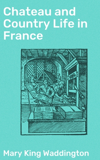 Chateau and Country Life in France