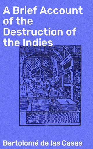 A Brief Account of the Destruction of the Indies