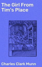 The Girl From Tim's Place - Charles Clark Munn