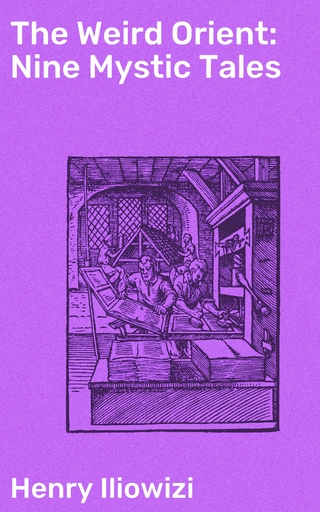 The Weird Orient: Nine Mystic Tales