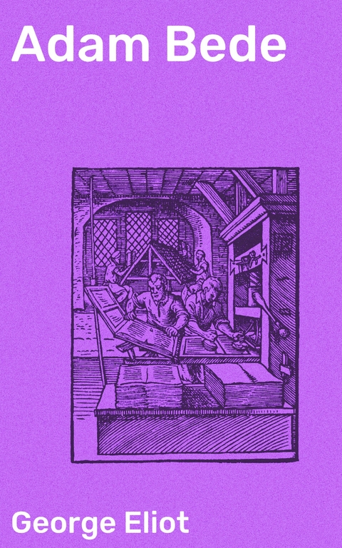 Adam Bede - George Eliot