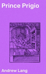 Prince Prigio - Andrew Lang
