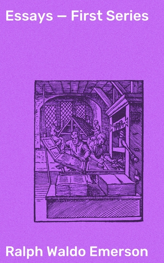 Essays — First Series