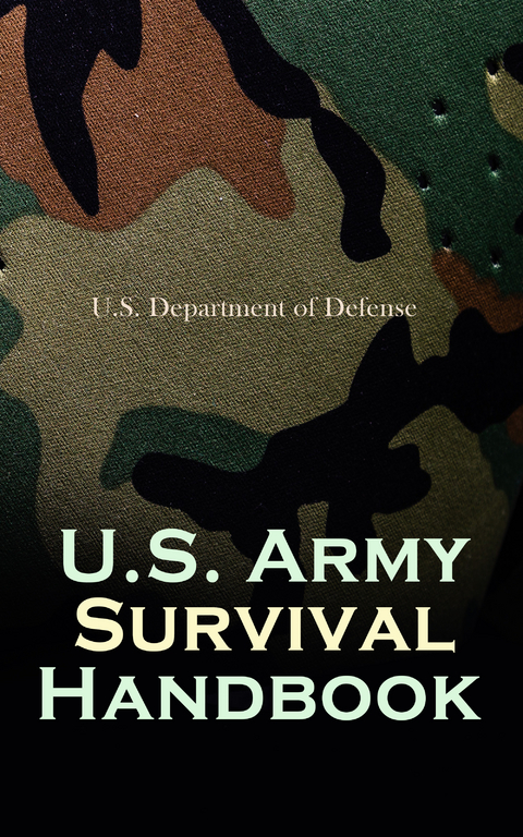 U.S. Army Survival Handbook - U.S. Department of Defense