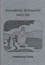 Unendliche Sehnsucht nach Dir - 