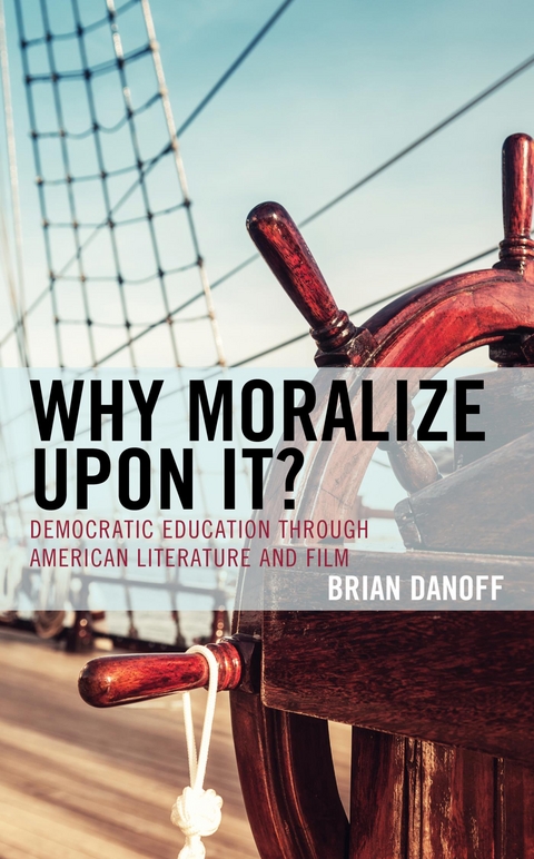 Why Moralize upon It? -  Brian Danoff