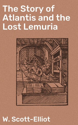 The Story of Atlantis and the Lost Lemuria
