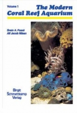 The Modern Coral Reef Aquarium - Svein A Fossa, Alf J Nilsen
