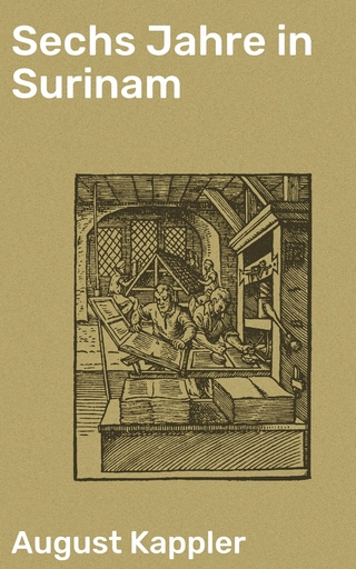 Sechs Jahre in Surinam