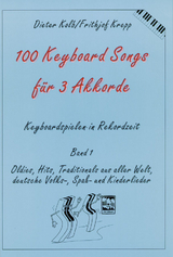 100 Keyboardsongs f&uuml;r 3 Akkorde - Dieter Kolb, Frithjof Krepp
