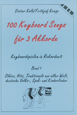 100 Keyboardsongs für 3 Akkorde - Dieter Kolb, Frithjof Krepp