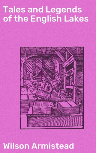 Tales and Legends of the English Lakes