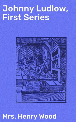 Johnny Ludlow, First Series