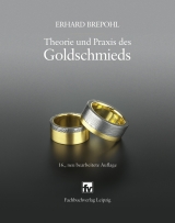 Theorie und Praxis des Goldschmieds - Brepohl, Erhard