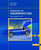 Simulationen mit Unigraphics NX 4 - Reiner Anderl, Peter Binde