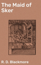 The Maid of Sker - R. D. Blackmore