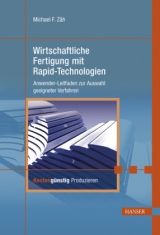 Wirtschaftliche Fertigung mit Rapid-Technologien - 