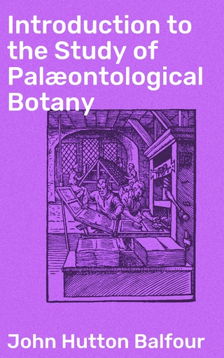 Introduction to the Study of Palæontological Botany