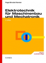 Elektrotechnik für Maschinenbau und Mechatronik - Flegel, Georg; Birnstiel, Karl; Nerreter, Wolfgang