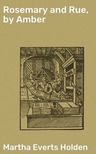 Rosemary and Rue, by Amber