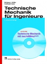 Technische Mechanik f&uuml;r Ingenieure - H Wolfgang M&uuml;ller, Ferdinand Ferber
