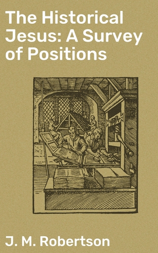 The Historical Jesus: A Survey of Positions