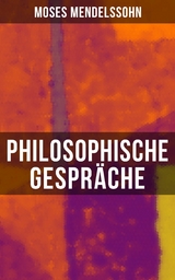 Philosophische Gespr&auml;che -  Moses Mendelssohn