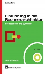 Einführung in die Rechnerarchitektur - Christian Märtin