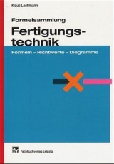 Formelsammlung Fertigungstechnik - Klaus Lochmann
