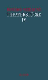 Theaterst&uuml;cke Band IV - Botho Strau&szlig;