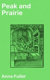 Peak and Prairie - Anna Fuller