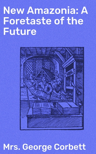 New Amazonia: A Foretaste of the Future