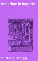 Imperium in Imperio - Sutton E. Griggs