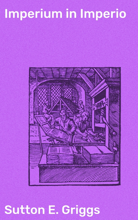 Imperium in Imperio - Sutton E. Griggs