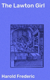 The Lawton Girl - Harold Frederic