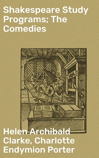 Shakespeare Study Programs; The Comedies