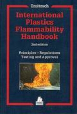 International Plastics Flammability Handbook - J&uuml;rgen Troitzsch