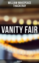 Vanity Fair (Unabridged) - William Makepeace Thackeray
