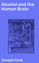 Alcohol and the Human Brain - Joseph Cook