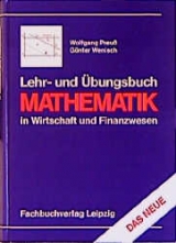 Lehr- und &Uuml;bungsbuch Mathematik in Wirtschaft und Finanzwesen - Andreas Pfeifer, G&uuml;nter Zeidler, Werner Helm