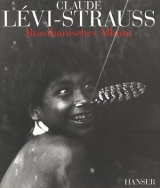 Brasilianisches Album - Claude L&eacute;vi-Strauss
