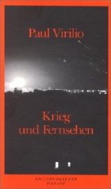 Krieg und Fernsehen - Paul Virilio