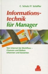 Informationstechnik f&uuml;r Manager - Claudia Schulz, Pedro Sch&auml;ffer