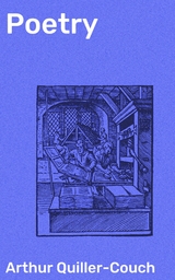 Poetry - Arthur Quiller-Couch