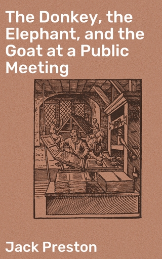 The Donkey, the Elephant, and the Goat at a Public Meeting