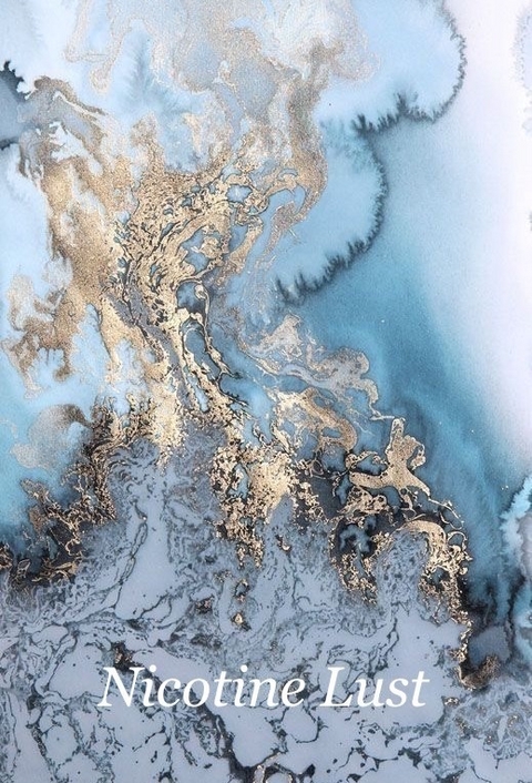 Nicotine Lust - Jivana Reddy