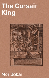 The Corsair King - M&oacute;r J&oacute;kai