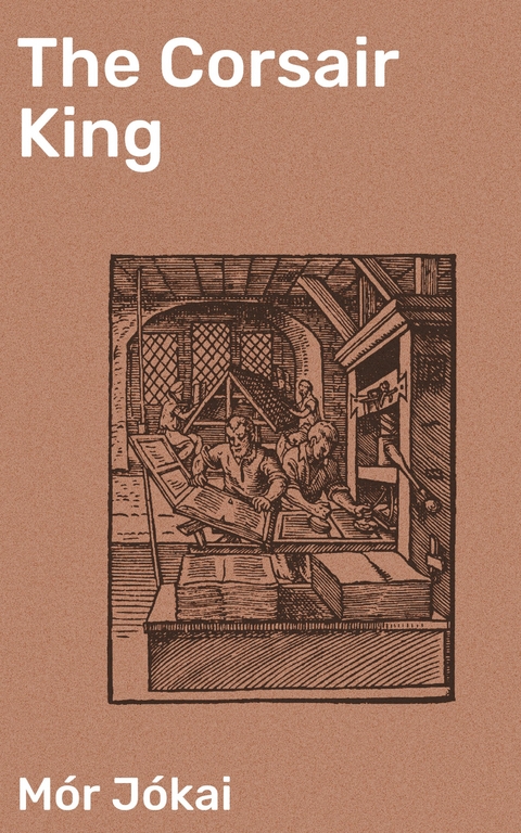 The Corsair King - M&oacute;r J&oacute;kai